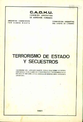 Terrorismo de Estado y secuestros. Extracto del testimonio del abogado Martin Tomás Gras sobre su...