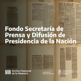 Fondo Secretaría de Prensa y Difusión de Presidencia