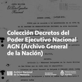 Colección Decretos del Poder Ejecutivo Nacional AGN (Archivo General de la Nación)