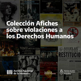 Colección Afiches sobre violaciones a los derechos humanos