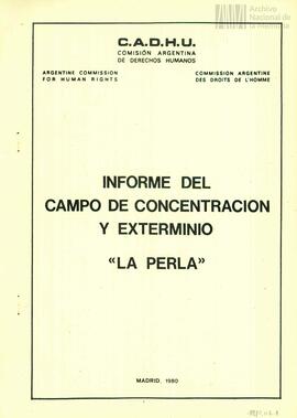 Informe del campo de concentración y exterminio "La Perla"