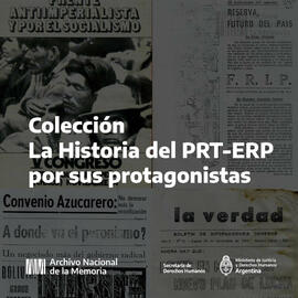 Colección La Historia del PRT-ERP por sus protagonistas