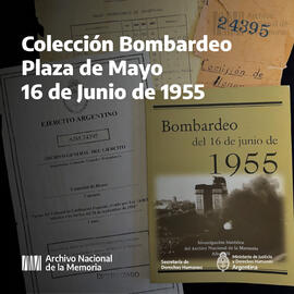 Colección Bombardeo de la Plaza de Mayo 16 de Junio de 1955